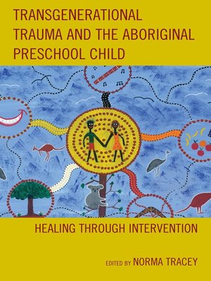 cover image of Transgenerational Trauma and the Aboriginal Preschool Child